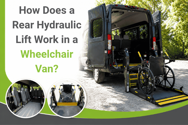 Rear hydraulic lift in a wheelchair van