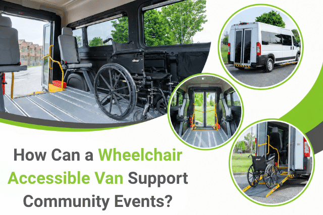 How Can a Wheelchair Accessible Van Support Community Events?